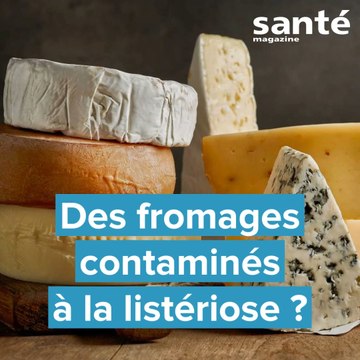 Des fromages contaminés à la listériose ?
