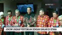 Ungkap Pertemuan dengan Ganjar di Istana, Jokowi: Bahas Borobudur