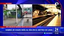Línea 1 del Metro de Lima aumenta 20 viajes diarios: entérate aquí los nuevos horarios