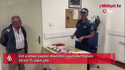 Ekipler şoke oldu! Dilencinin üzerinden 34 bin TL çıktı