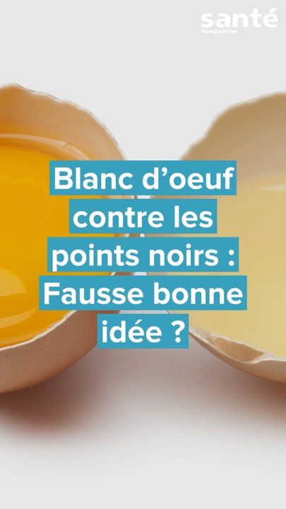 Blanc d’oeuf contre les points noirs : Fausse bonne idée ?