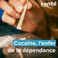 Cocaïne : l'enfer de la dépendance