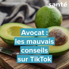 Avocat : les mauvais conseils TikTok