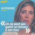 L'hypnose peut-elle aider à arrêter de fumer ? Réponse en vidéo