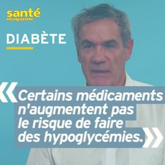 Les médicaments prescrits en cas de diabète augmentent-ils le risque d'hypoglycémie ?