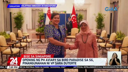 Opening ng PH aviary sa bird paradise sa Singapore, pinangunahan ni VP Sara Duterte | 24 Oras