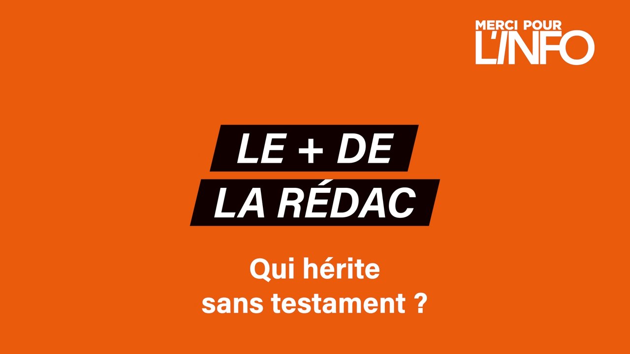 Qui hérite sans testament ?