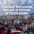 Funerali Berlusconi, l'ultimo saluto dei suoi sostenitori