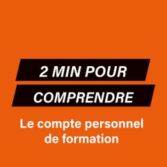 3 minutes pour comprendre : Le compte personnel de formation (CPF)