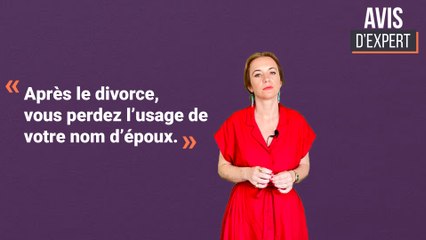 Avis d'expert : Puis-je garder le nom de famille de mon ex-conjoint(e) après le divorce ?