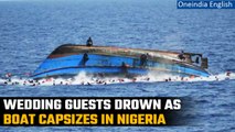 Nigeria boat accident: About 100 killed including wedding guests after boat capsizes | Oneindia News