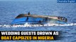 Nigeria boat accident: About 100 killed including wedding guests after boat capsizes | Oneindia News
