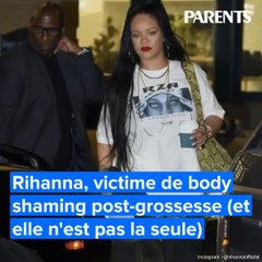 Rihanna, victime de body shaming post-grossesse (et elle n'est pas la seule)