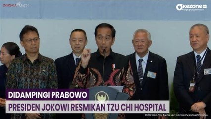Didampingi Prabowo, Presiden Jokowi Resmikan Tzu Chi Hospital