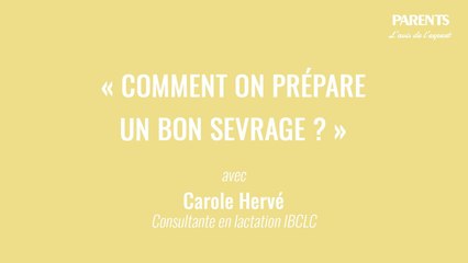 « Comment on prépare un bon sevrage ? » L'avis de l'expert avec Carole Hervé