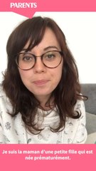 Interview | Anne Mahler | Prématurité