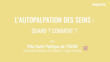 Autopalpation des seins : quand ? Comment ?