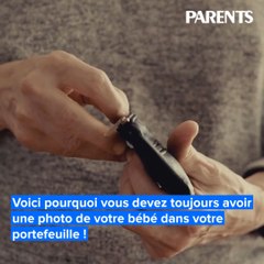 Voici pourquoi vous devez toujours avoir une photo de votre bébé dans votre portefeuille !