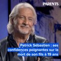 Patrick Sébastien : ses confidences poignantes sur la mort de son fils à 19 ans