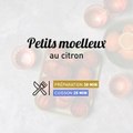 Recette de Petits moelleux au citron