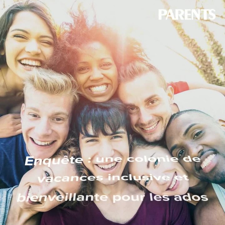 Enquête : une colonie de vacances inclusive et bienveillante pour les ados