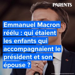 Emmanuel Macron réélu : qui étaient les enfants qui accompagnaient le président et son épouse ?