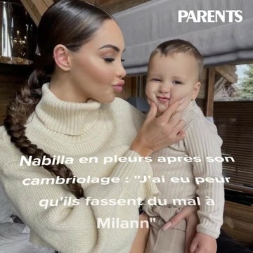 Nabilla en pleurs après son cambriolage : J'ai eu peur qu'ils fassent du mal à Milann