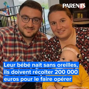 Leur bébé naît sans oreilles, ils doivent récolter 200 000 euros pour le faire opérer