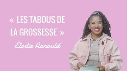 « Les tabous de la grossesse »  | Elodie Arnould Sans Filtre