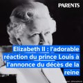 Elizabeth II : l'adorable réaction du prince Louis à l'annonce du décès de la reine