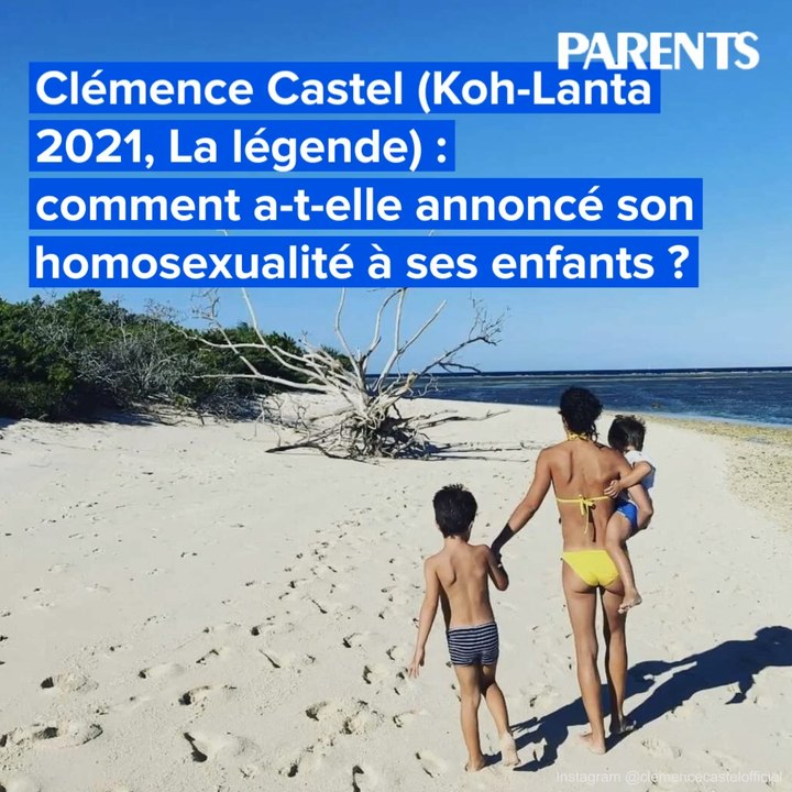Clémence Castel (Koh-Lanta 2021, La légende) : comment a-t-elle annoncé son  homosexualité à ses enfants ? - Vidéo Dailymotion