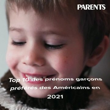 Top 10 des prénoms garçons préférés des Américains en 2021
