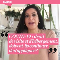 Coronavirus : est-ce que le droit de visite et d'hébergement continue de s'appliquer durant le confinement ?