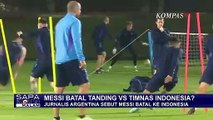 Messi Batal Ikut Tanding, Erick Thohir: Argentina Janji Tanding dengan Kekuatan Terbaik!