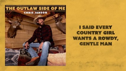 Chris Janson - Rowdy Gentle Man (Lyric Video)