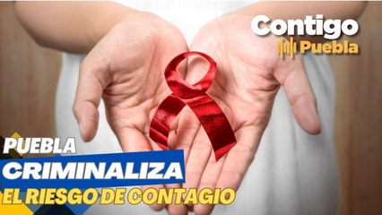 Puebla criminaliza a las personas que viven con VIH