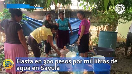 Hasta en 300 pesos por mil litros de agua en Sayula