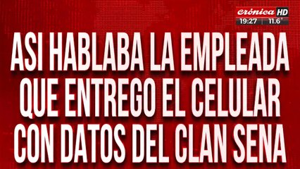 Desaparición de Cecilia: así hablaba la empleada que entregó el celular con datos del clan Sena