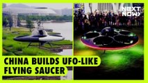 China builds UFO-like flying saucer | NEXT NOW