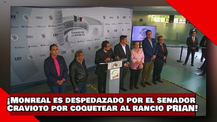 ¡VEAN! ¡Monreal es despedazado por el senador César Cravioto por coquetearle al rancio McPRIANRD!