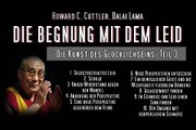 DIE BEGEGNUNG MIT DEM LEID ( Die Regeln des Glücks Teil 3 ) - Howard C. Cuttler, Dalai Lama