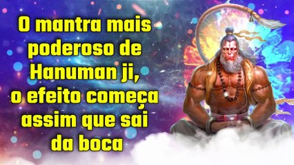 O mantra mais poderoso de Hanuman ji, o efeito começa assim que sai da boca