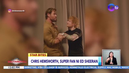 Chris Hemsworth, super fan ni Ed Sheeran | BT