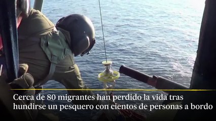 El naufragio de un pesquero en el Jónico deja cerca de 80 muertos