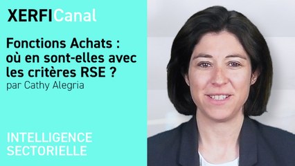 Fonctions Achats : où en sont-elles avec les critères RSE ? [Cathy Alegria]