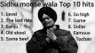 Sidhu moose wala Top 10 hit punjabi song | Best songs of sidhu moose wala