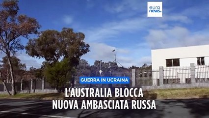 L'Australia dice "no" alla costruzione della nuova ambasciata russa