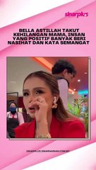 Untung Bella Astillah punyai ibu yang sangat positif, selalu menyokong dan beri kata semangat