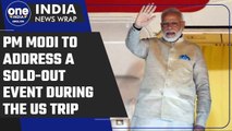PM Modi to address a sold-out event n Washington during his US visit | Oneindia News