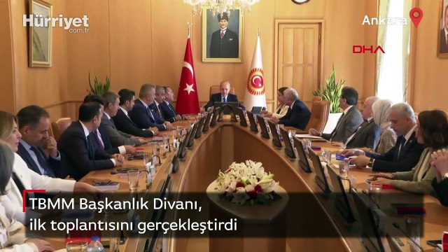 Meclis Başkanlık Divanı, ilk toplantısını gerçekleştirdi